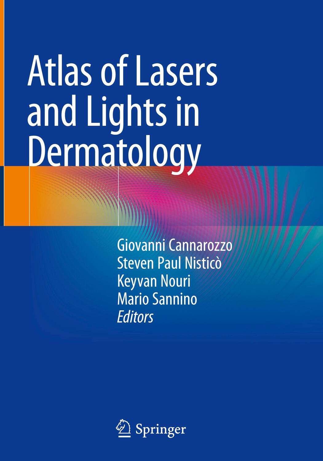 Cover: 9783030312312 | Atlas of Lasers and Lights in Dermatology | Cannarozzo (u. a.) | Buch