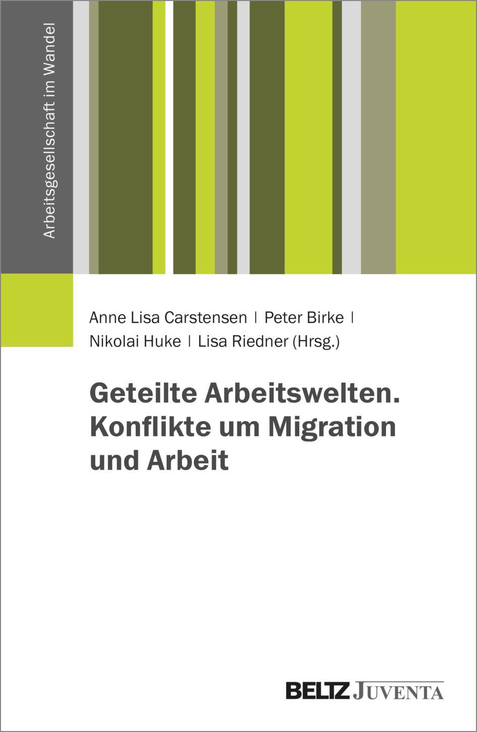 Cover: 9783779979142 | Geteilte Arbeitswelten. Konflikte um Migration und Arbeit | Buch