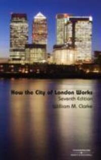 Cover: 9781847033055 | How the City of London Works | Banking and Financial Services Law