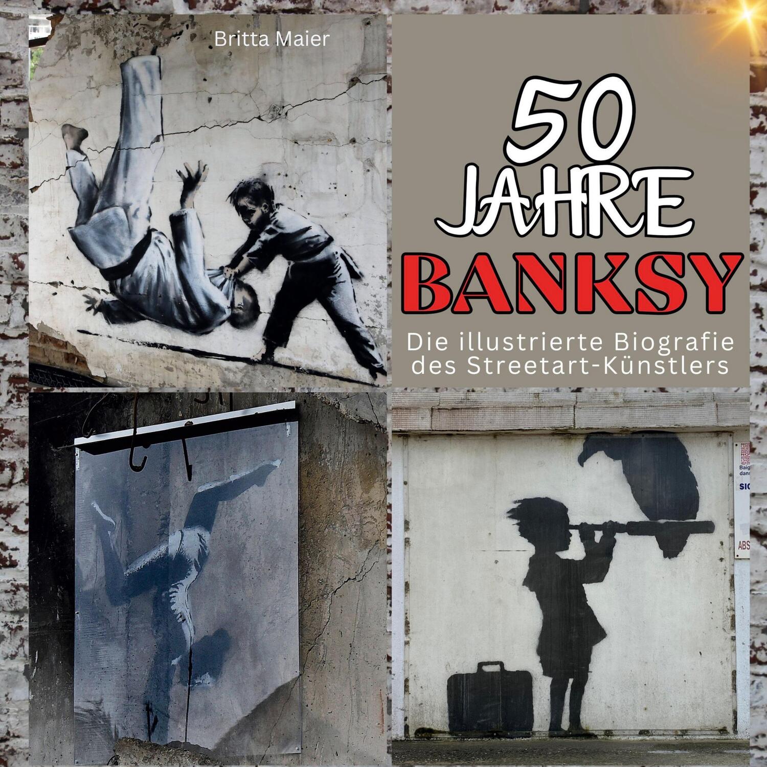 Cover: 9783750561663 | 50 Jahre Banksy | Die illustrierte Biografie des Streetart-Künstlers