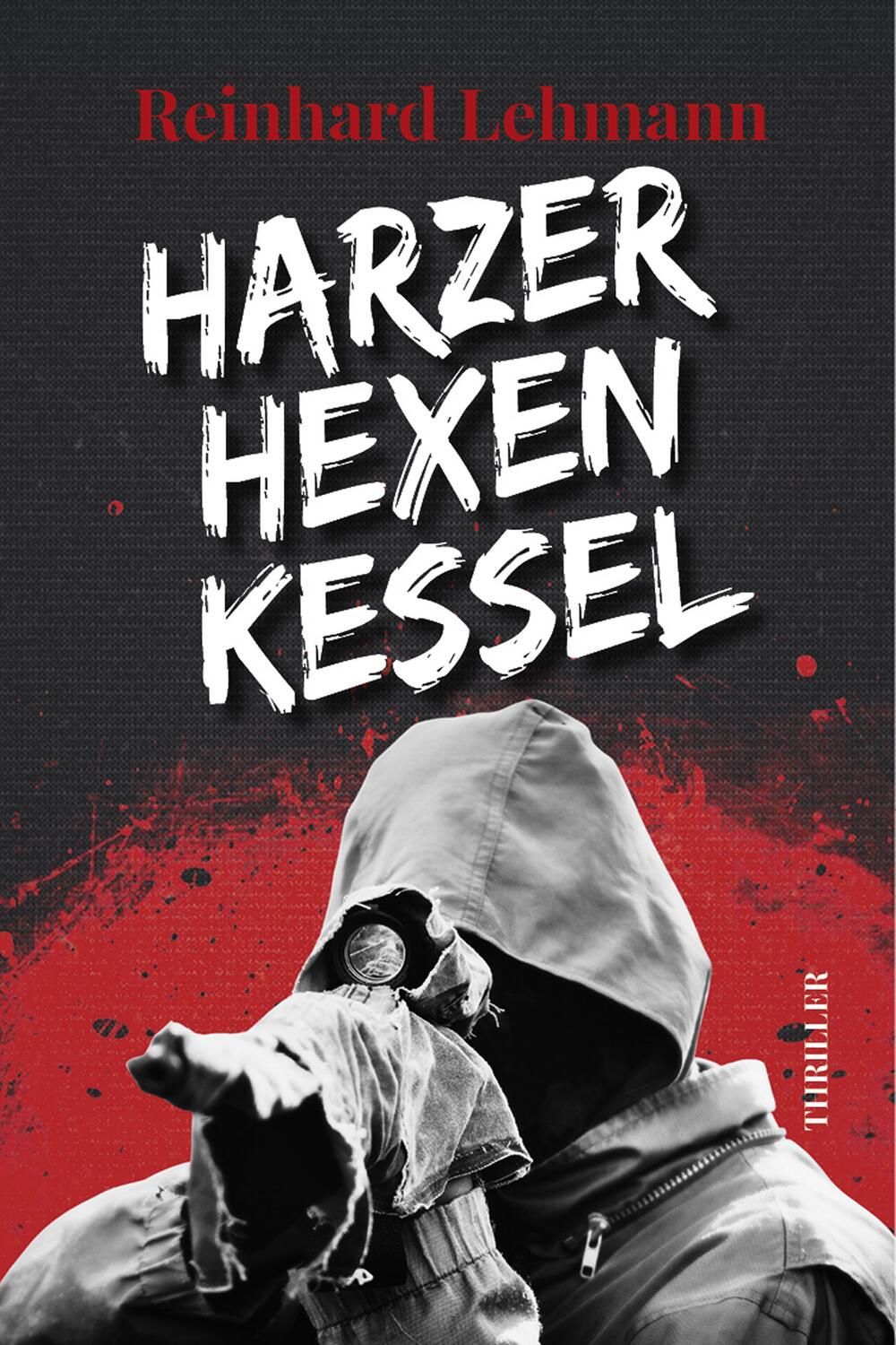 Cover: 9783969010587 | Harzer Hexenkessel | Reinhard Lehmann | Taschenbuch | 320 S. | Deutsch