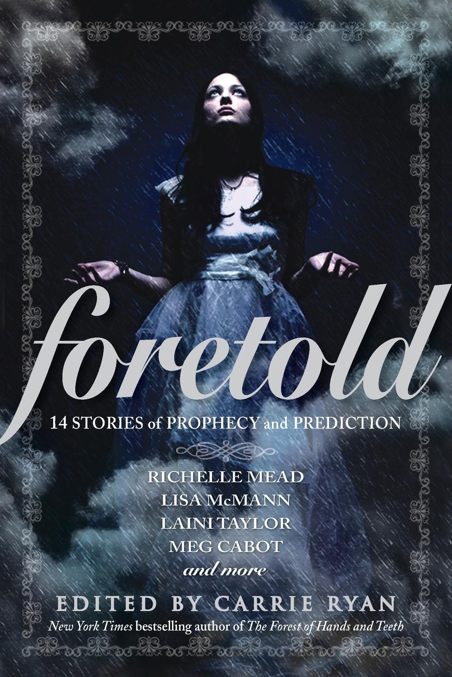 Cover: 9780385741309 | Foretold | 14 Tales of Prophecy and Prediction | Carrie Ryan | Buch