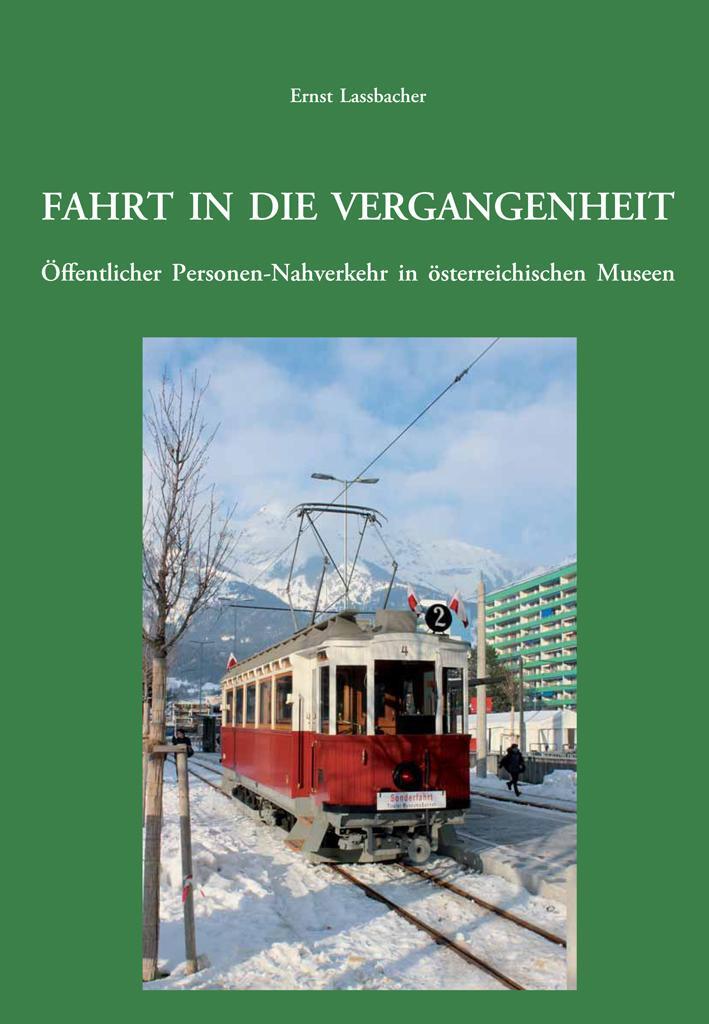 Cover: 9783851612912 | Fahrt in die Vergangenheit. | Ernst Lassbacher | Buch | Deutsch | 2023