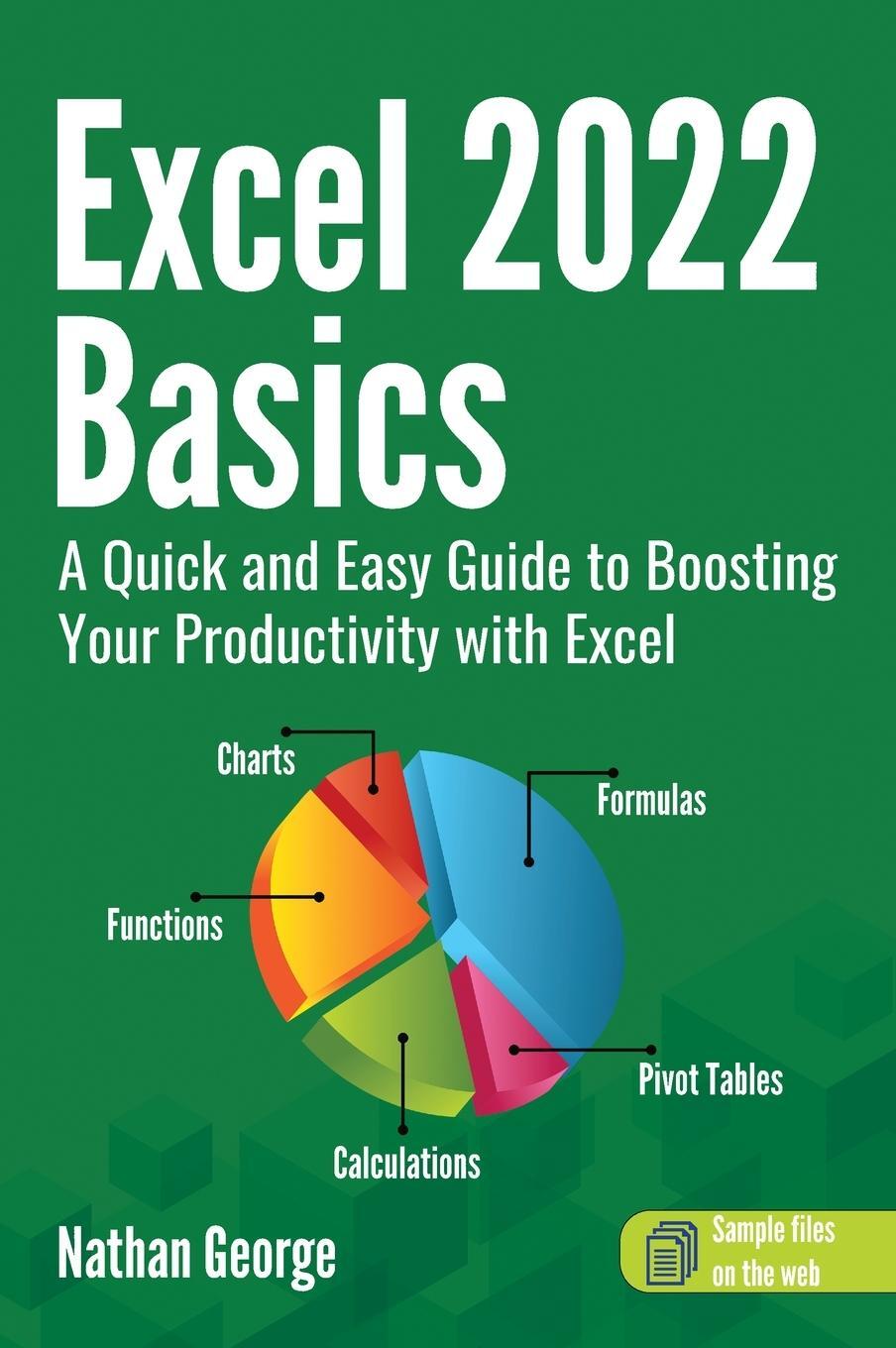 Cover: 9781915476067 | Excel 2022 Basics | Nathan George | Buch | HC gerader Rücken kaschiert