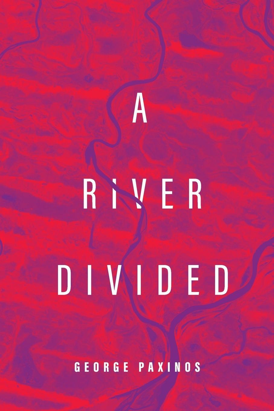 Cover: 9798218269913 | A River Divided | George Paxinos | Taschenbuch | Paperback | Englisch
