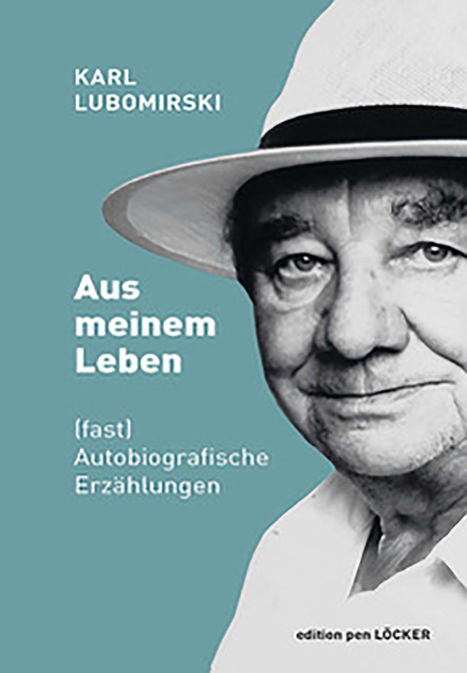Cover: 9783990981528 | Aus meinem Leben | (fast) Autobiografische Erzählungen | Lubomirski
