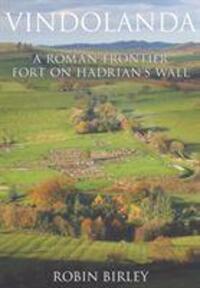 Cover: 9781848682108 | Vindolanda | Everyday Life on Rome's Northern Frontier | Robin Birley