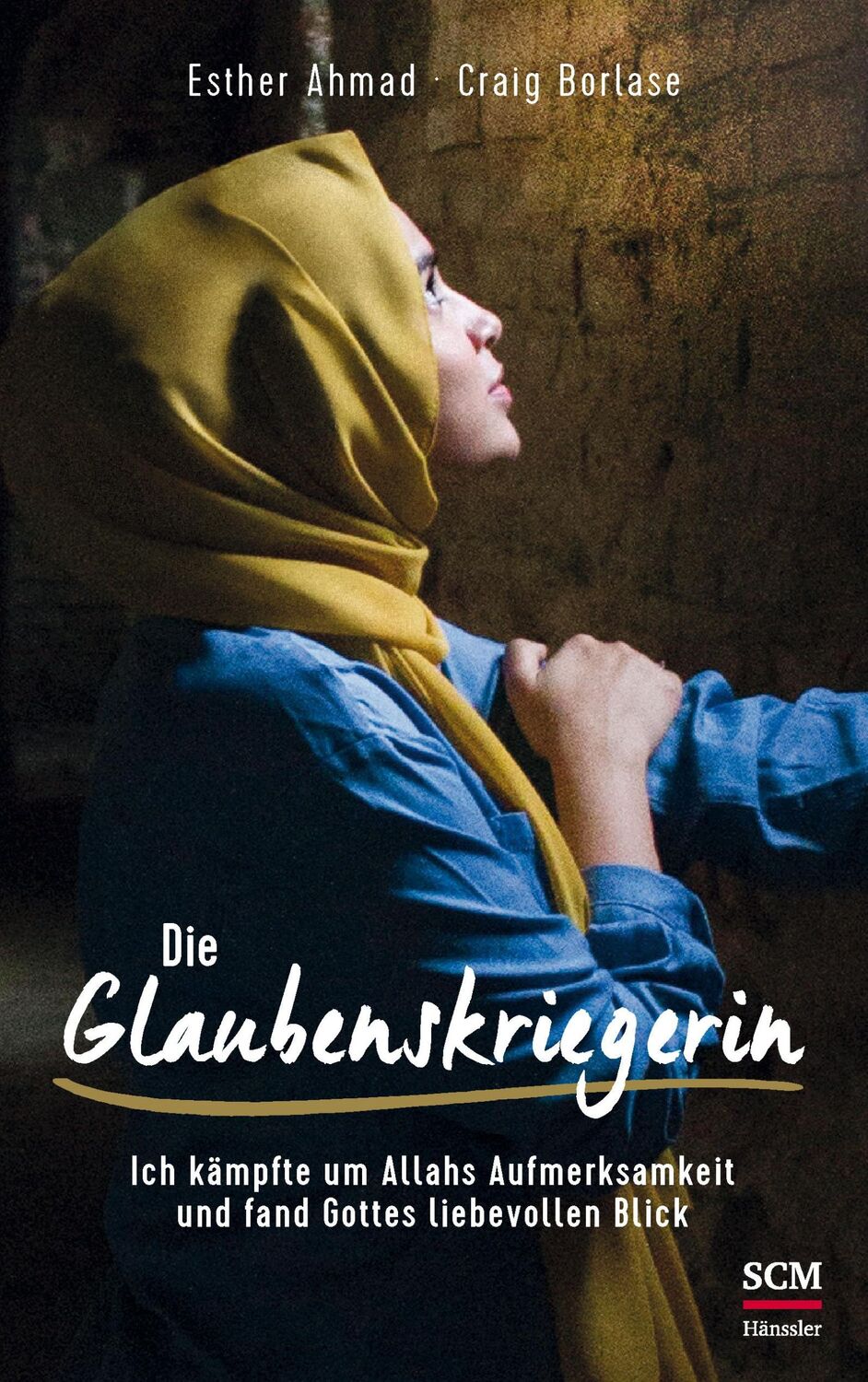 Cover: 9783775159746 | Die Glaubenskriegerin | Esther Ahmad (u. a.) | Buch | 336 S. | Deutsch