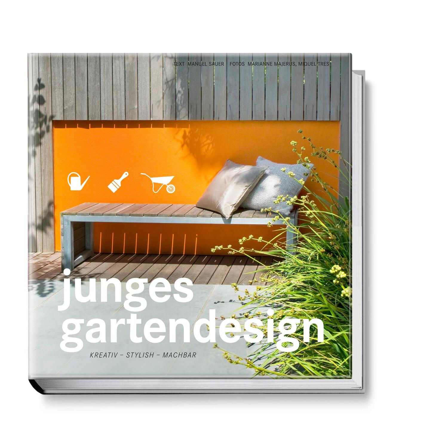 Cover: 9783954530205 | Junges Gartendesign - Kreativ, stylish, machbar | Manuel Sauer | Buch