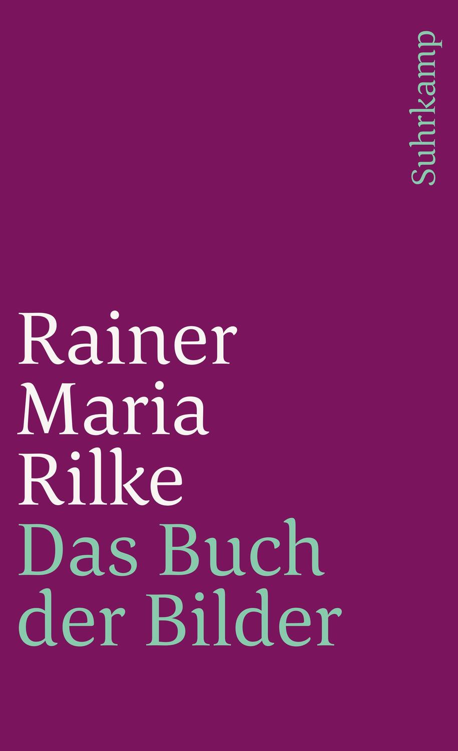 Cover: 9783518391891 | Das Buch der Bilder | Rainer Maria Rilke | Taschenbuch | Deutsch