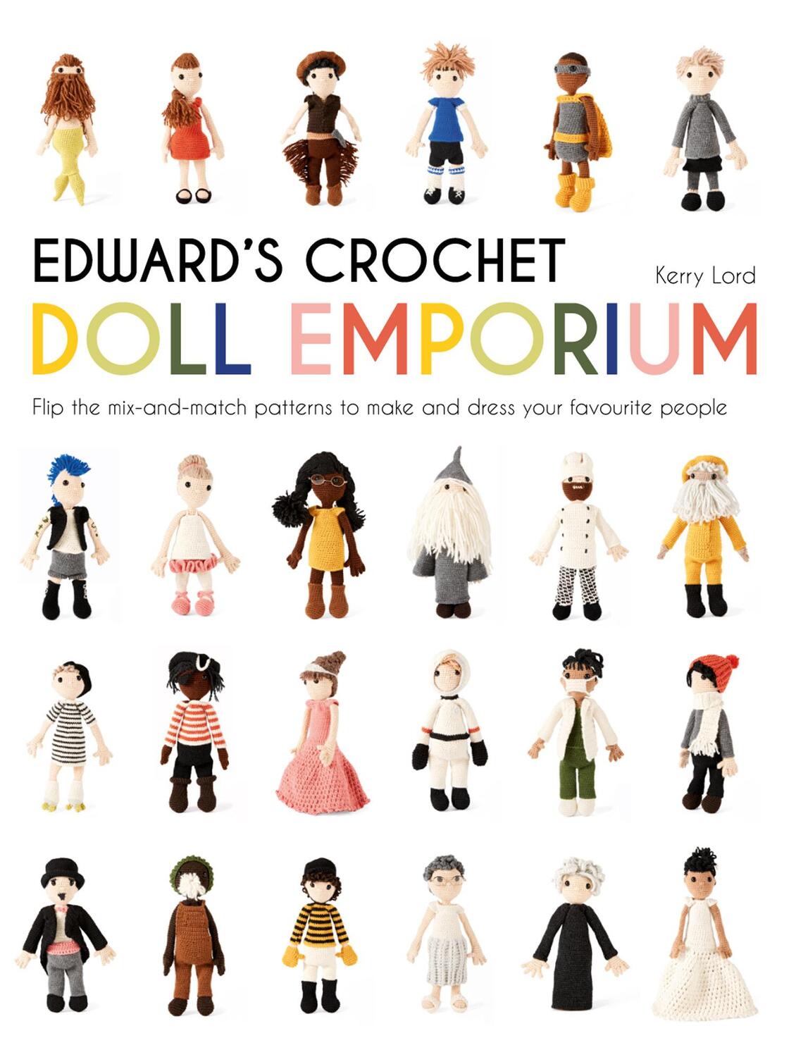 Cover: 9781911595052 | Edward's Crochet Doll Emporium | Kerry Lord | Buch | Gebunden | 2017