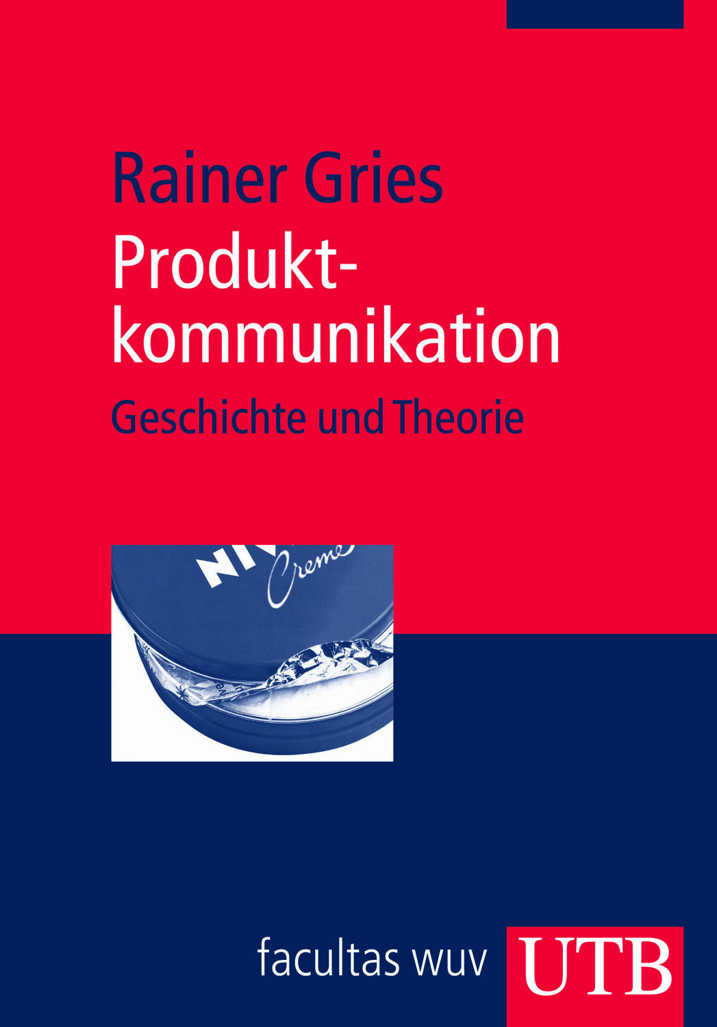 Cover: 9783825230777 | Produktkommunikation | Geschichte und Theorie | Rainer Gries | Buch