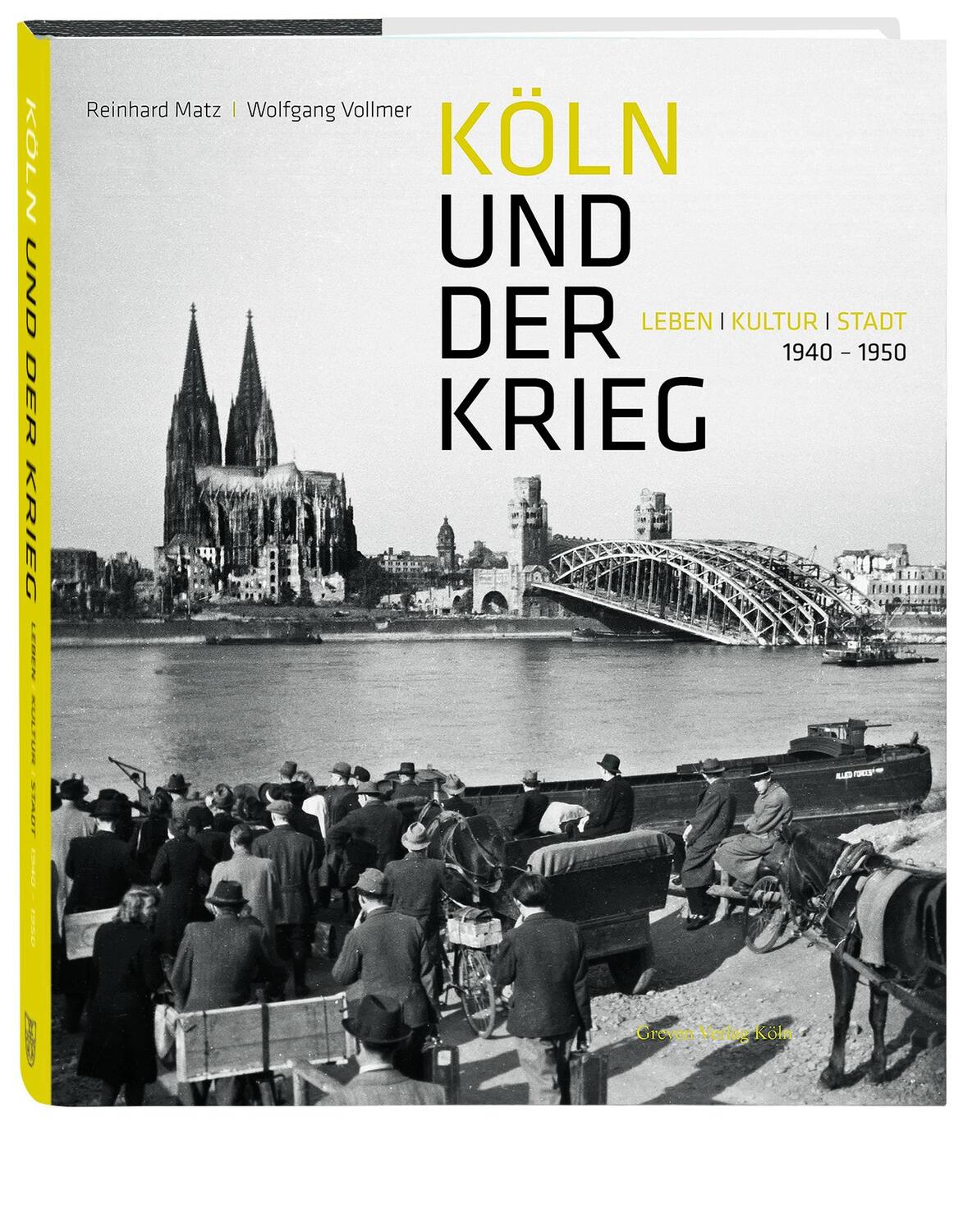 Cover: 9783774306677 | Köln und der Krieg | Leben, Kultur, Stadt. 1940-1950 | Matz (u. a.)
