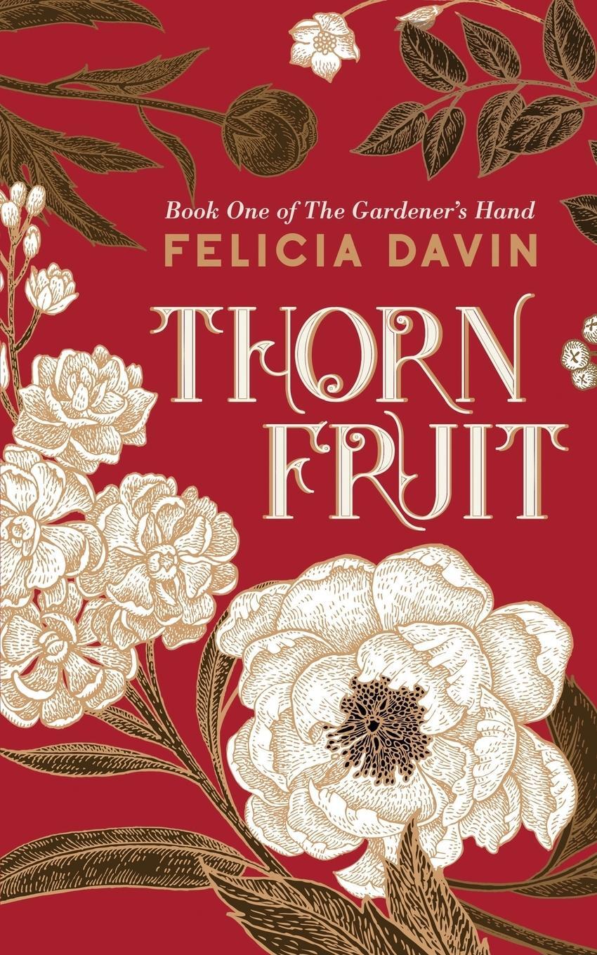 Cover: 9780998995700 | Thornfruit | Felicia Davin | Taschenbuch | Paperback | Englisch | 2018