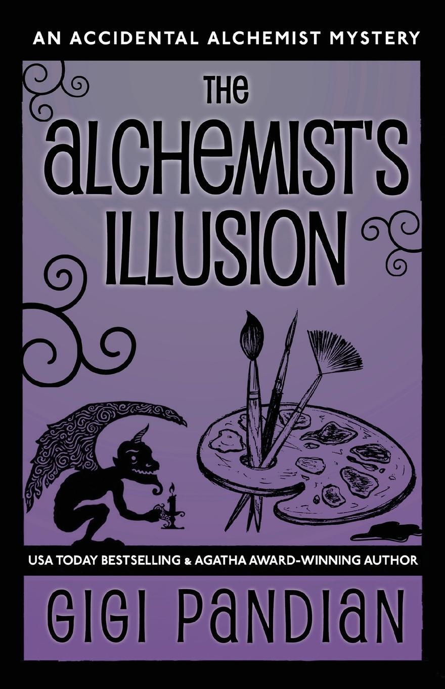 Cover: 9781938213120 | The Alchemist's Illusion | An Accidental Alchemist Mystery | Pandian
