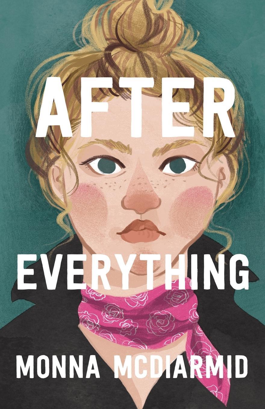 Cover: 9781738740963 | After Everything | Monna McDiarmid | Taschenbuch | Paperback | 2024