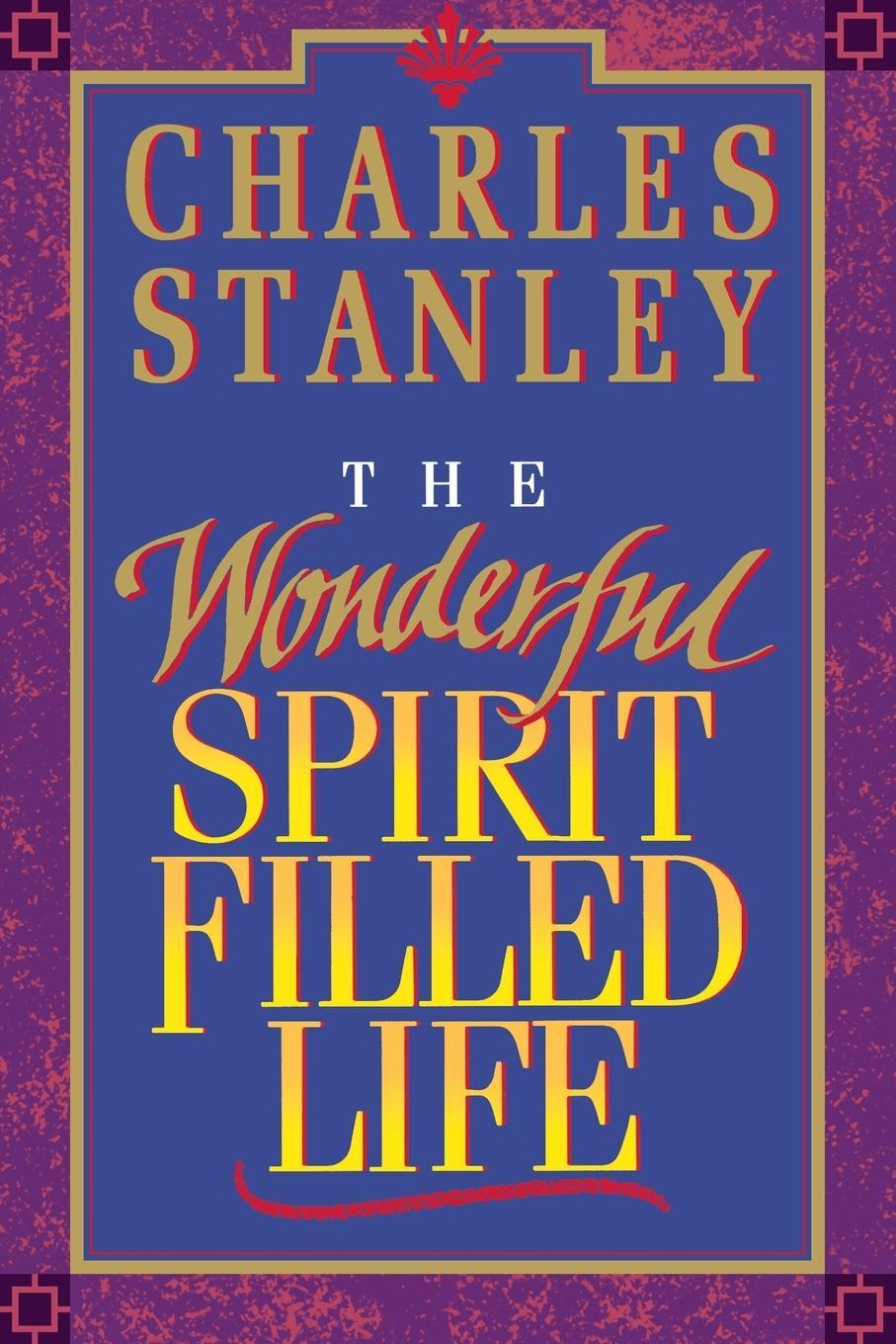 Cover: 9780785277477 | The Wonderful Spirit-Filled Life | Charles F. Stanley | Taschenbuch