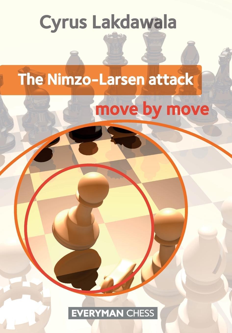 Cover: 9781781941126 | The Nimzo-Larsen Attack | Move by Move | Cyrus Lakdawala | Taschenbuch