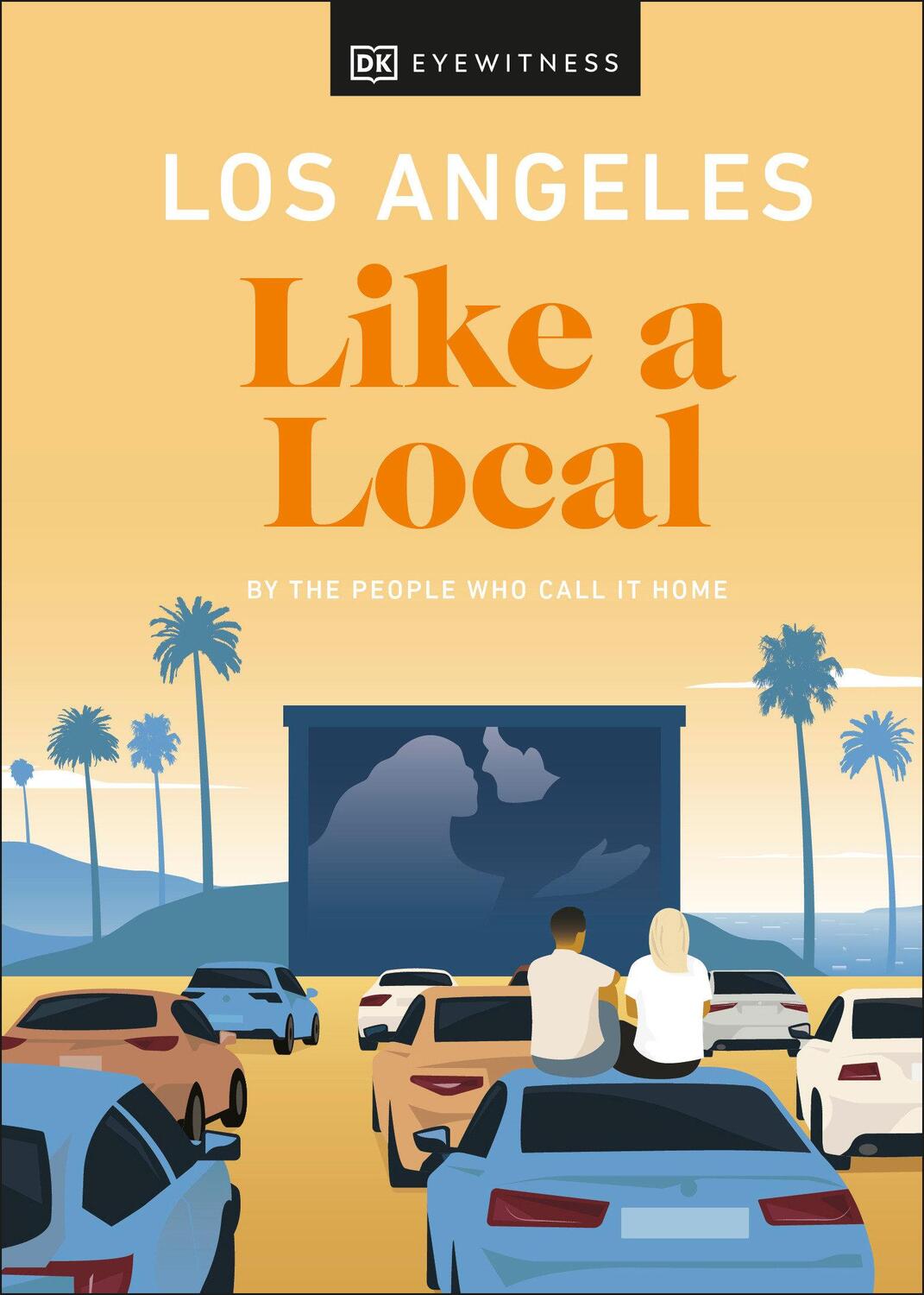 Cover: 9780241568514 | Los Angeles Like a Local | By the People Who Call It Home | Buch