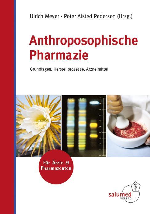 Cover: 9783928914314 | Anthroposophische Pharmazie | Ulrich Meyer (u. a.) | Buch | Deutsch