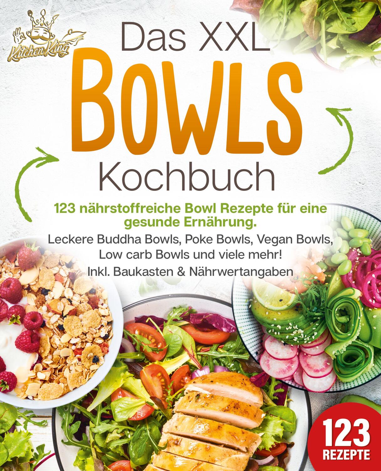 Cover: 9783989351936 | Das XXL Bowls Kochbuch - 123 nährstoffreiche Bowl Rezepte für eine...