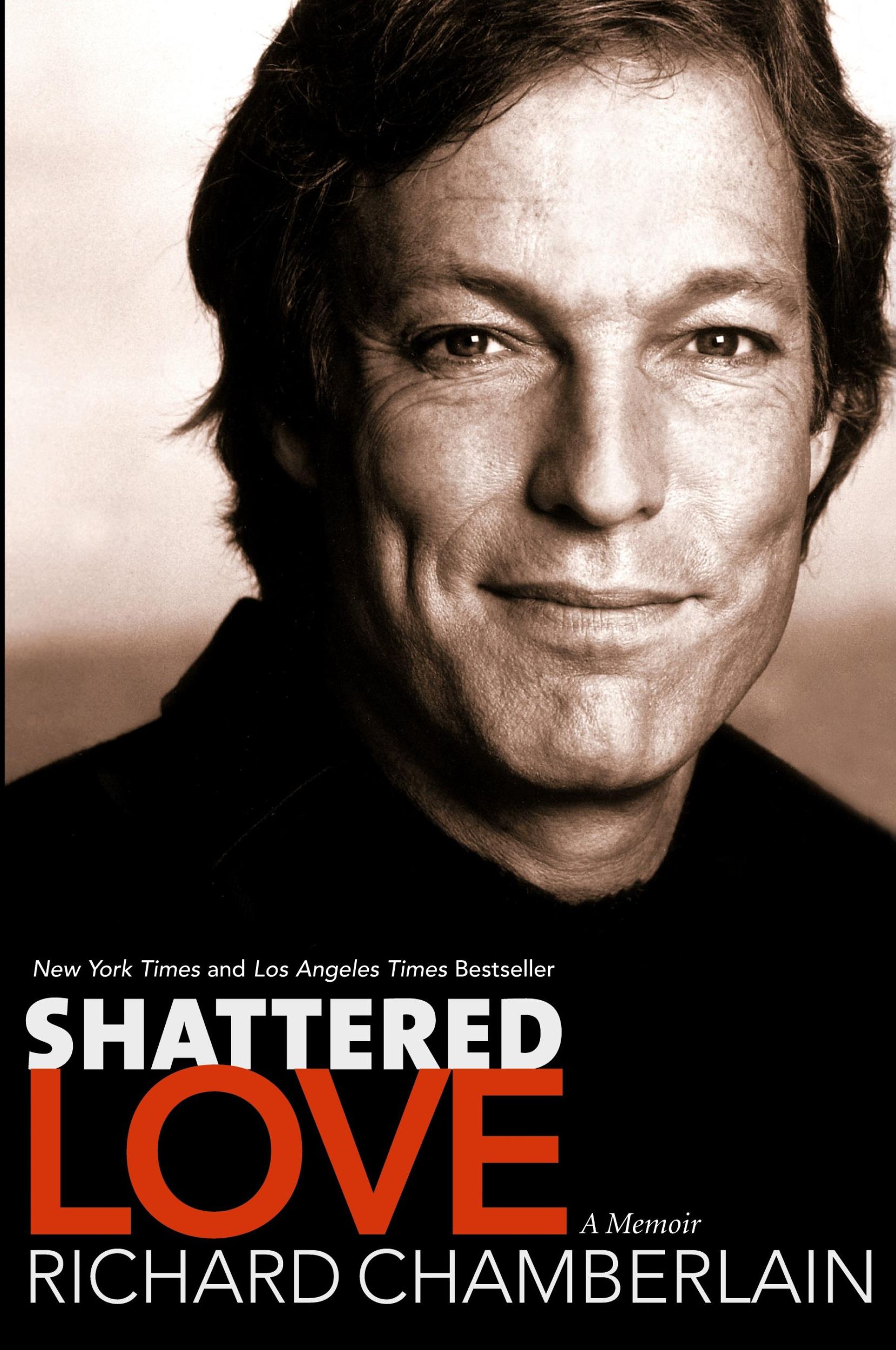 Cover: 9780060087449 | Shattered Love | A Memoir (Revised) | Richard Chamberlain | Buch