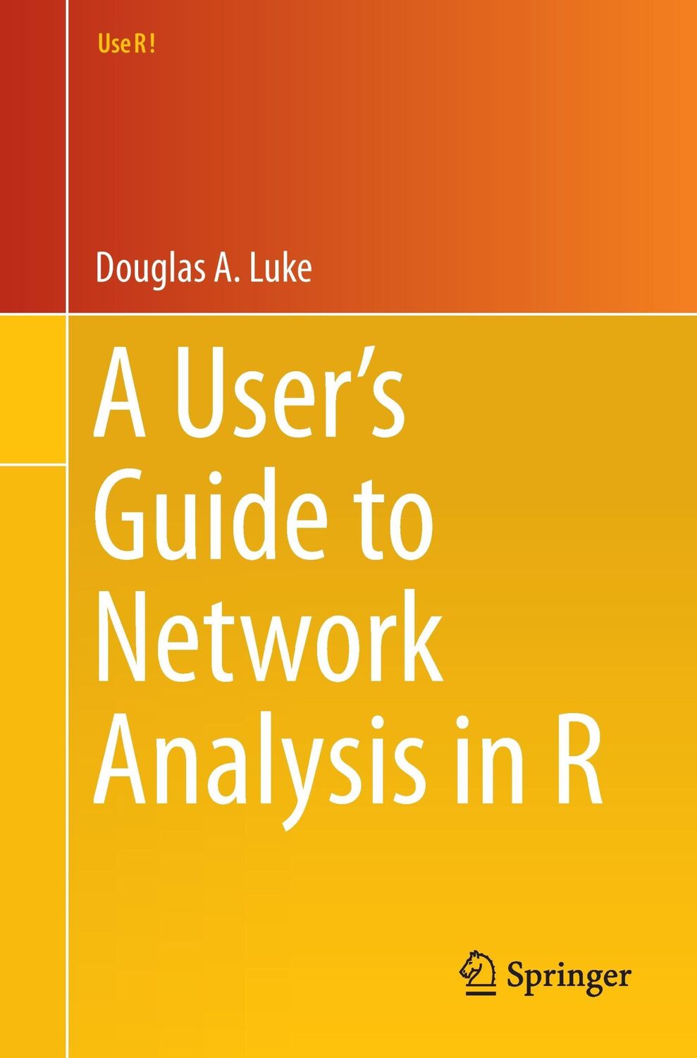 Cover: 9783319238821 | A User¿s Guide to Network Analysis in R | Douglas Luke | Taschenbuch