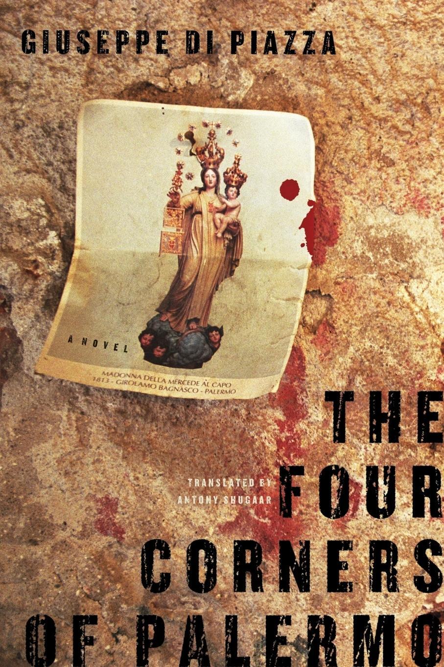 Cover: 9781590516652 | The Four Corners of Palermo | A Novel | Giuseppe Di Piazza | Buch