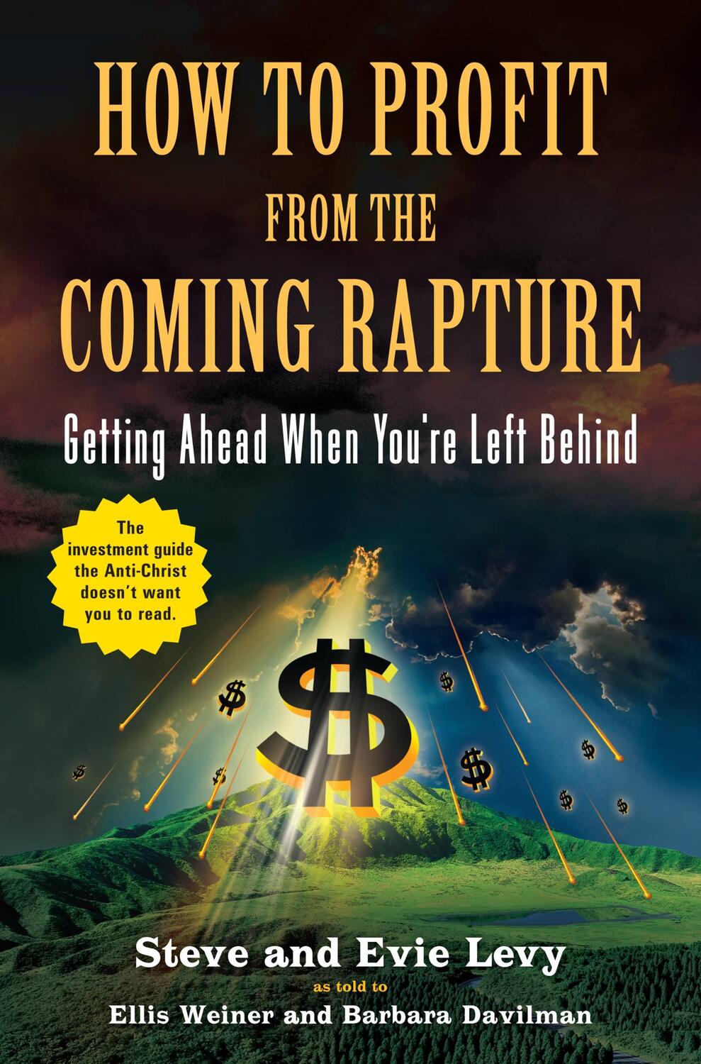 Cover: 9780316017305 | How to Profit from the Coming Rapture | Steve Levy | Taschenbuch