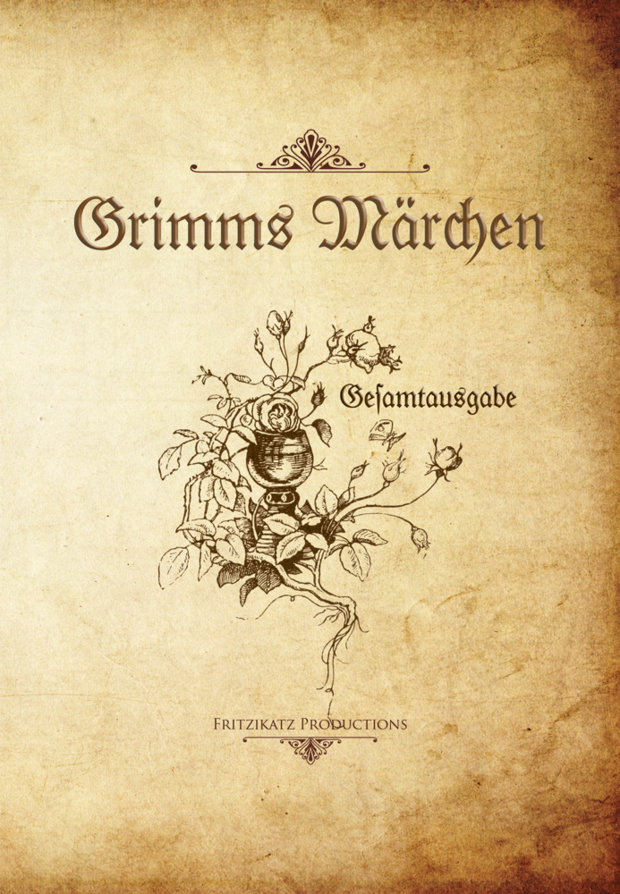 Cover: 9783942764018 | Grimms Märchen | Gesamtausgabe, Märchenstunde bei Fritzikatz | Buch