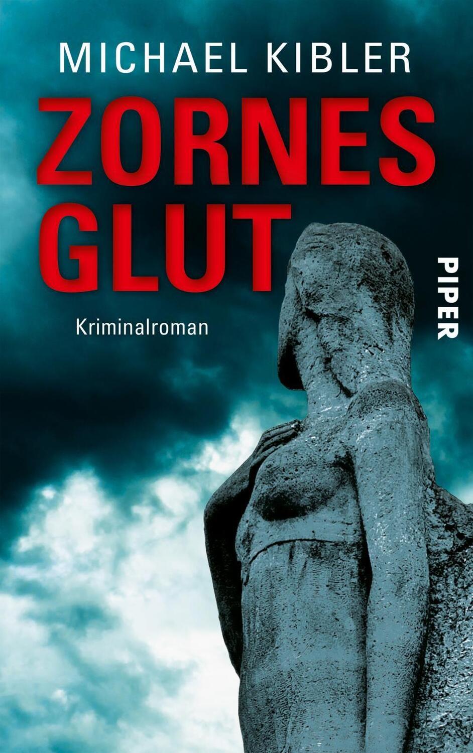 Cover: 9783492314831 | Zornesglut | Kriminalroman | Michael Kibler | Taschenbuch | Deutsch
