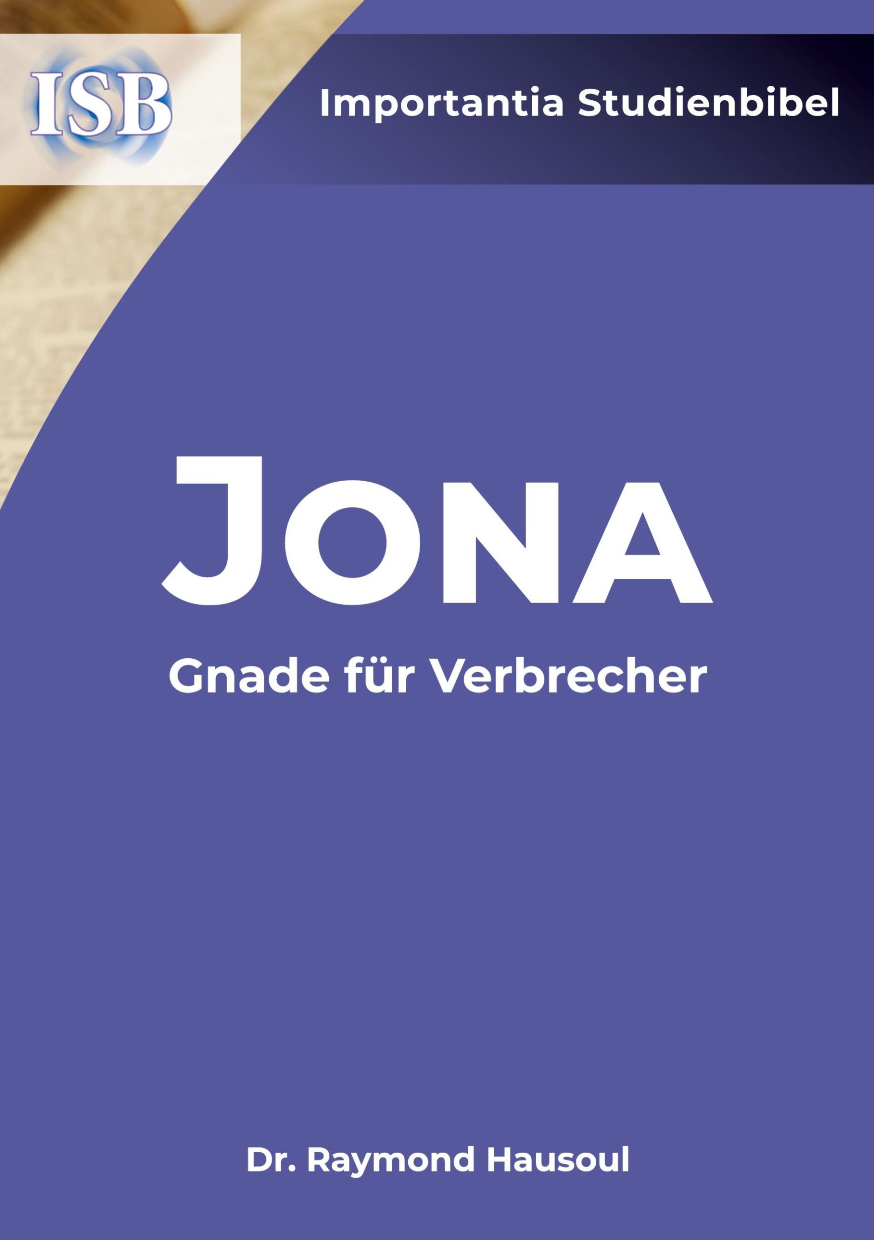 Cover: 9789057197376 | Jona: Gnade für Verbrecher | Raymond Hausoul | Taschenbuch | Paperback