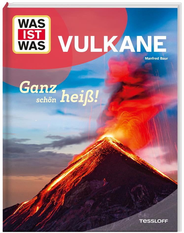 Cover: 9783788681784 | WAS IST WAS Vulkane. Ganz schön heiß! | Manfred Baur | Buch | 48 S.