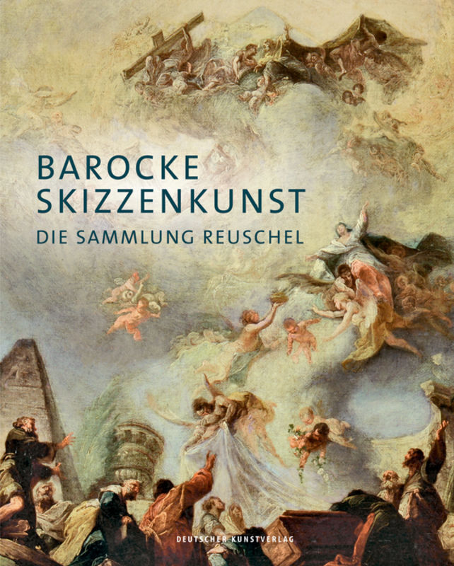 Cover: 9783422074316 | Barocke Skizzenkunst | Die Sammlung Reuschel | Reuschel-Stiftung