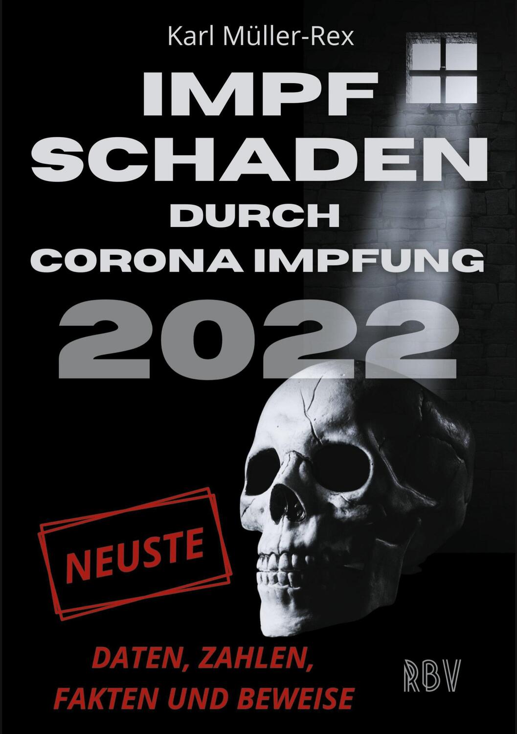 Cover: 9783949859021 | Impfschaden durch Corona Impfung 2022 | Karl Müller-Rex | Taschenbuch