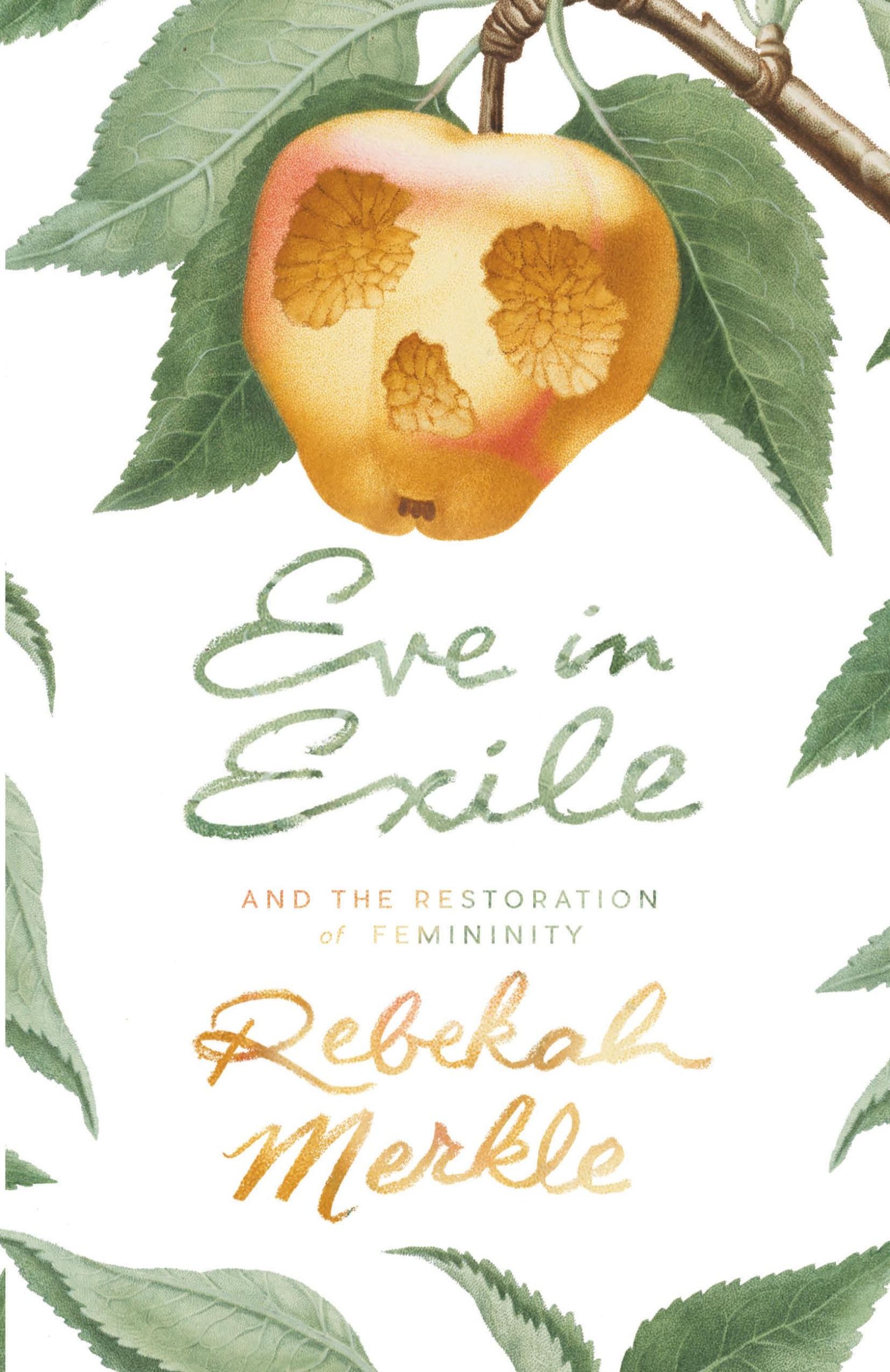 Cover: 9781944503529 | Eve in Exile and the Restoration of Femininity | Rebekah Merkle | Buch