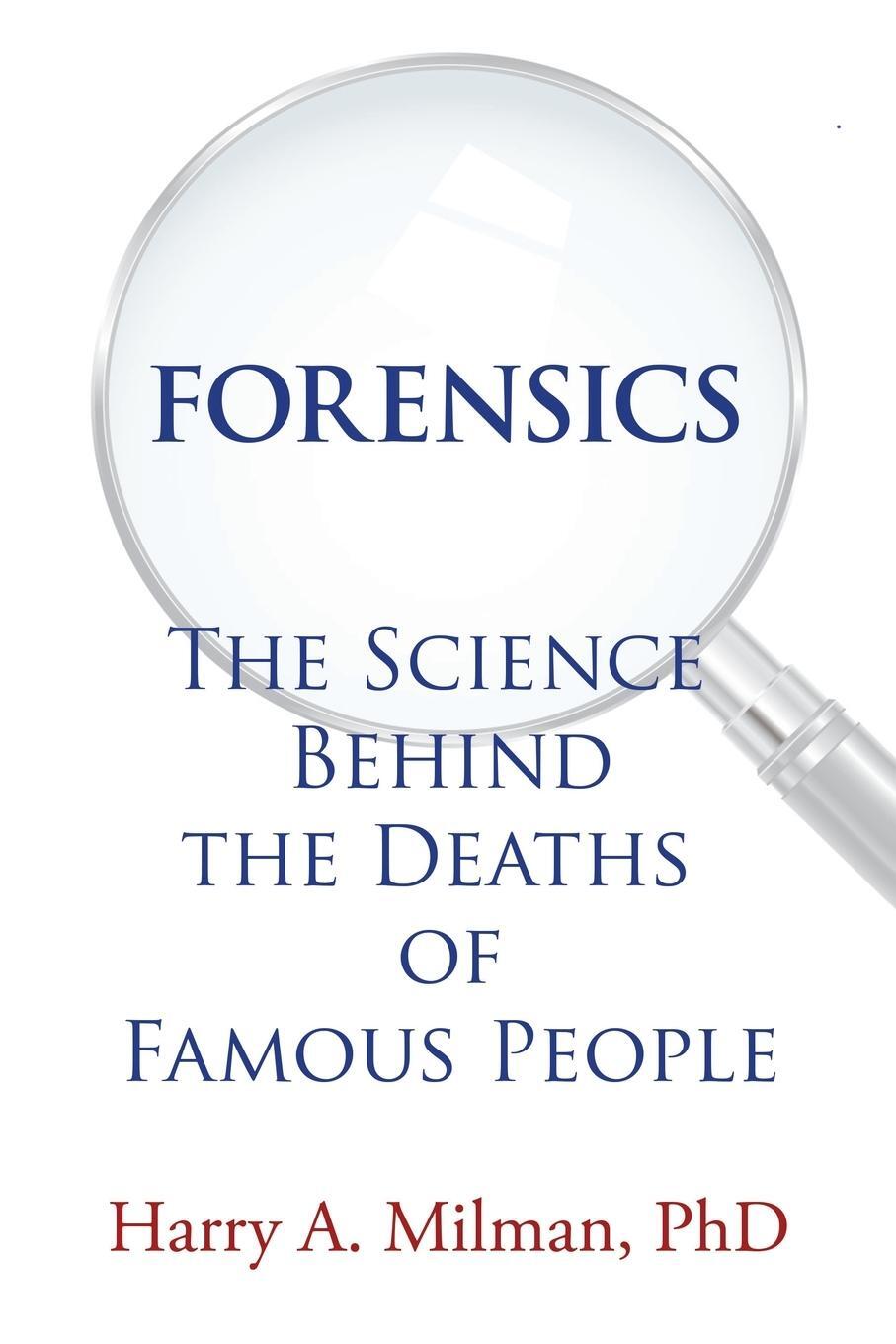 Cover: 9781664136229 | Forensics | The Science Behind the Deaths of Famous People | Milman