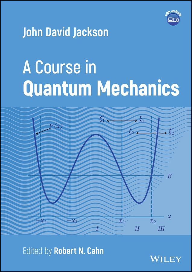 Cover: 9781119880387 | John David Jackson | A Course in Quantum Mechanics | Jackson | Buch
