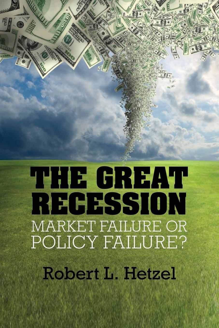 Cover: 9781107459601 | The Great Recession | Market Failure or Policy Failure? | Hetzel