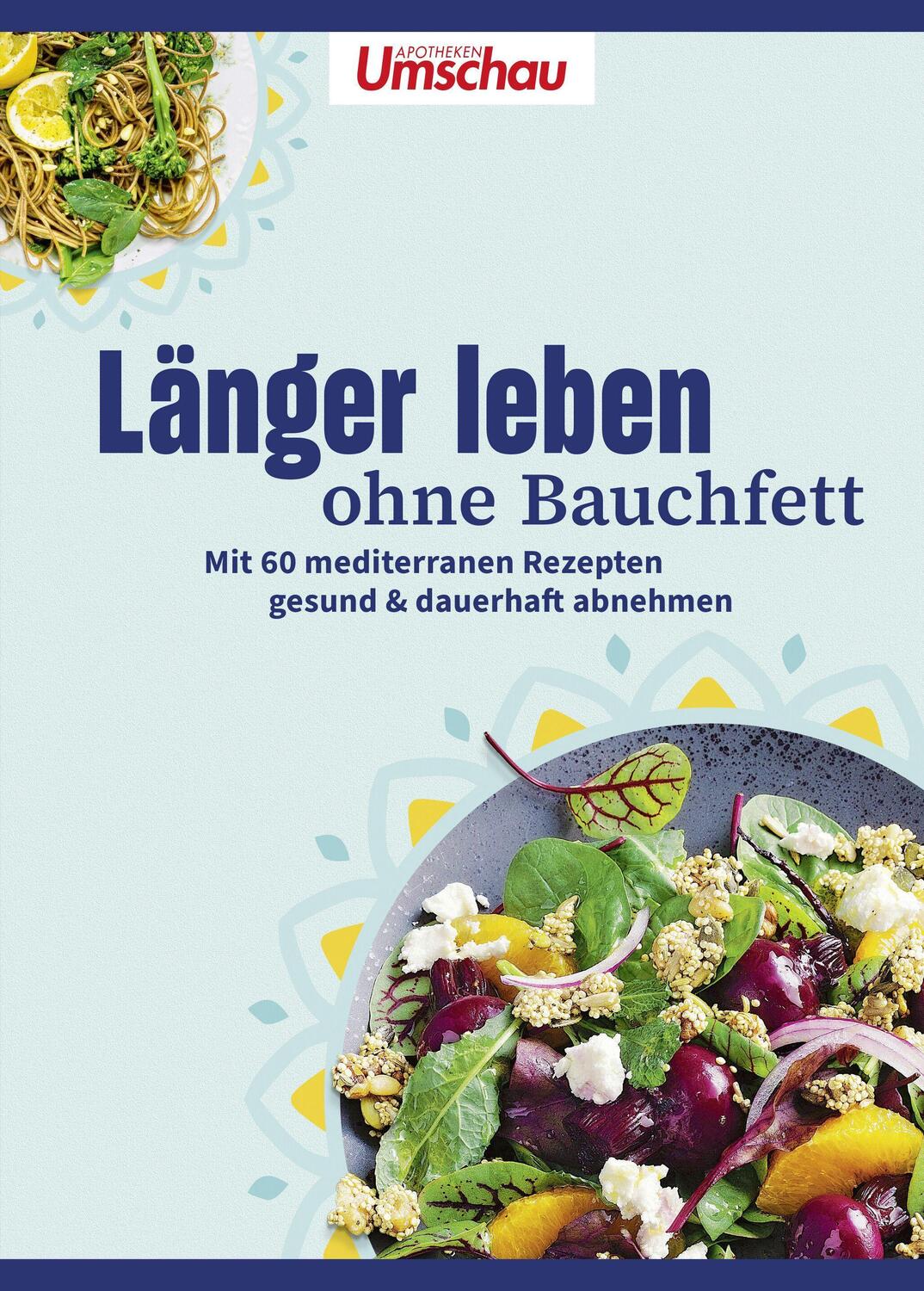 Cover: 9783927216808 | Apotheken Umschau: Länger leben ohne Bauchfett | Buch | 176 S. | 2023