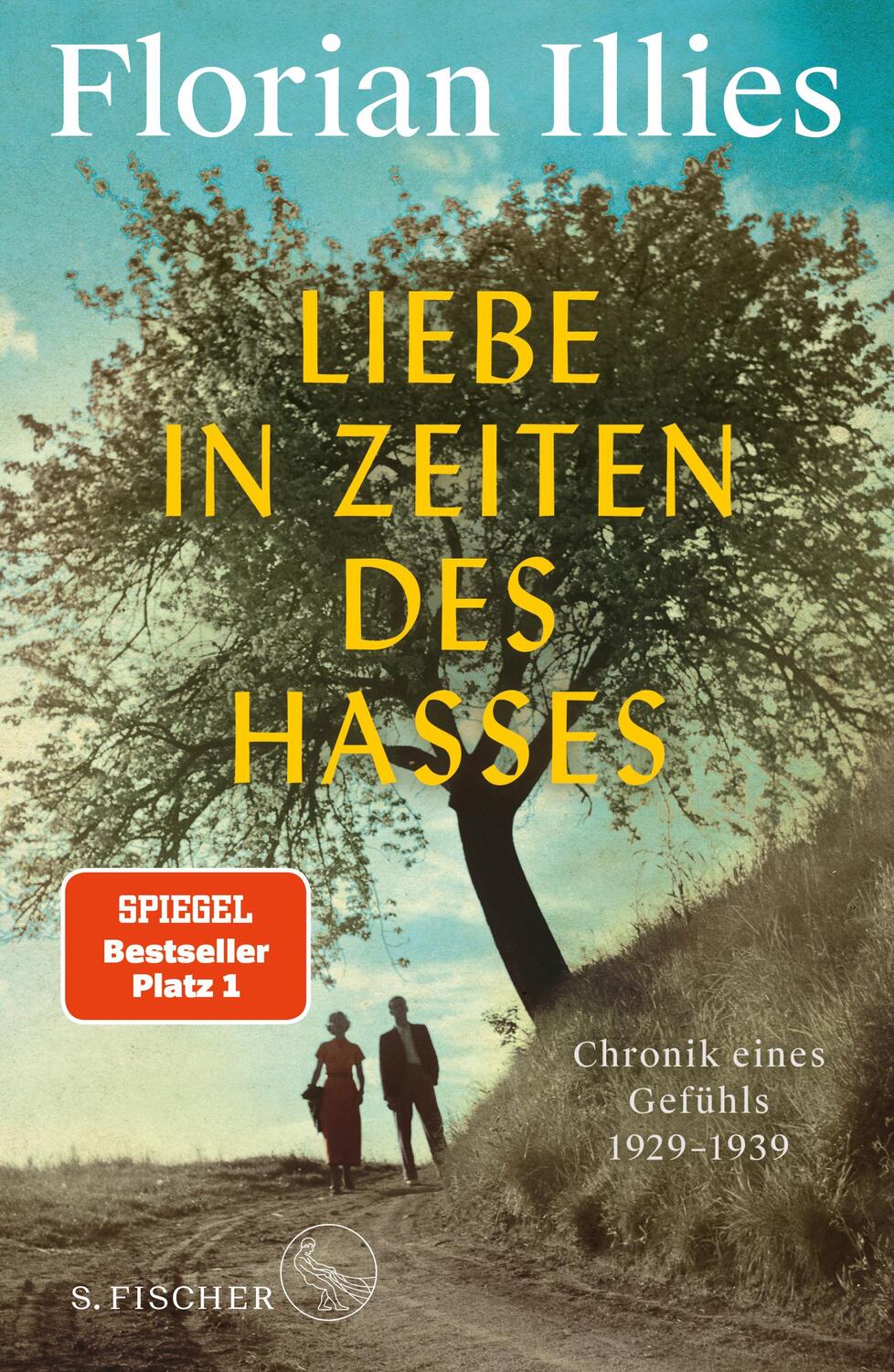 Cover: 9783103970739 | Liebe in Zeiten des Hasses | Chronik eines Gefühls 1929-1939 | Illies