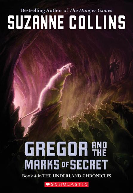 Cover: 9780439791465 | Gregor and the Marks of Secret (the Underland Chronicles #4) | Collins