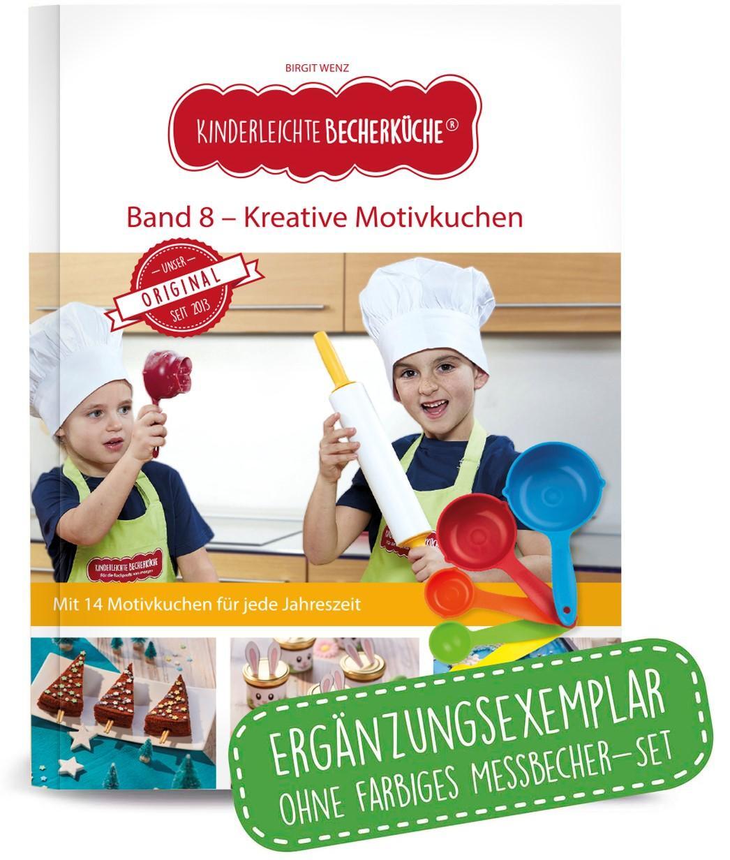 Cover: 9783982015194 | Kinderleichte Becherküche - Kreative Motivkuchen (Band 8) | Wenz