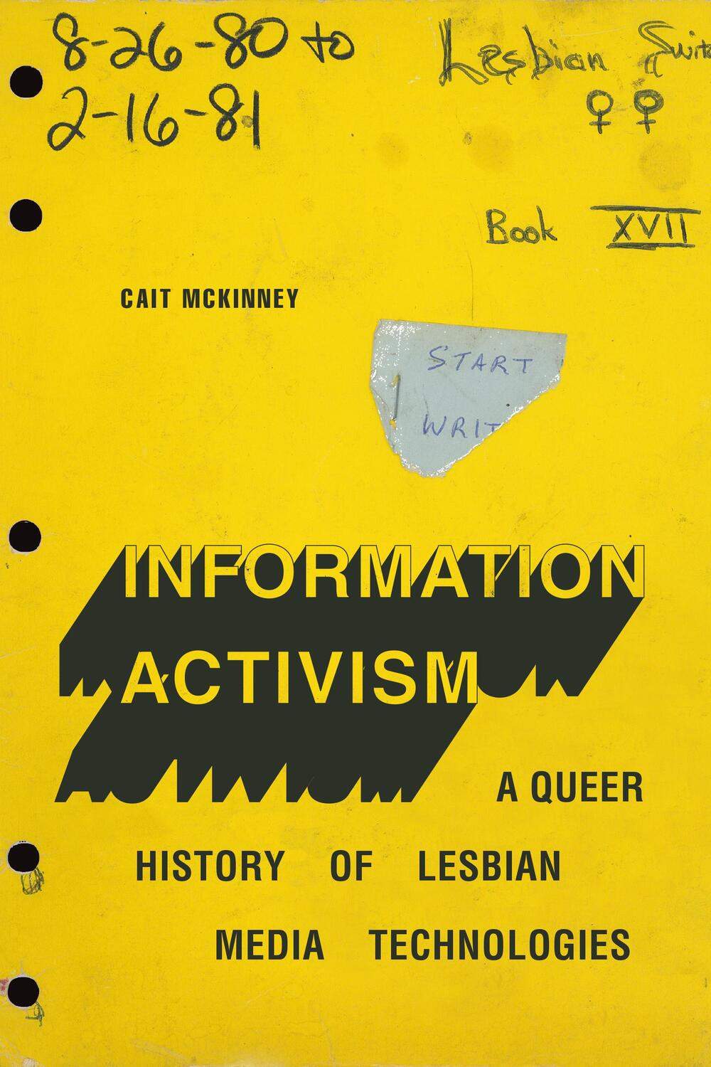 Cover: 9781478008286 | Information Activism | A Queer History of Lesbian Media Technologies