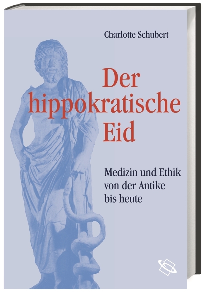 Cover: 9783534187706 | Der hippokratische Eid | Medizin und Ethik von der Antike bis heute