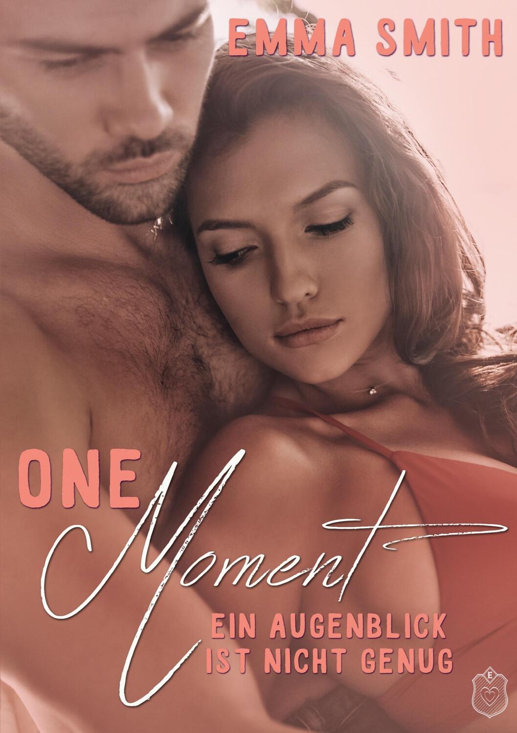 Cover: 9783961730759 | One Moment | Ein Augenblick ist nicht genug | Emma Smith | Taschenbuch