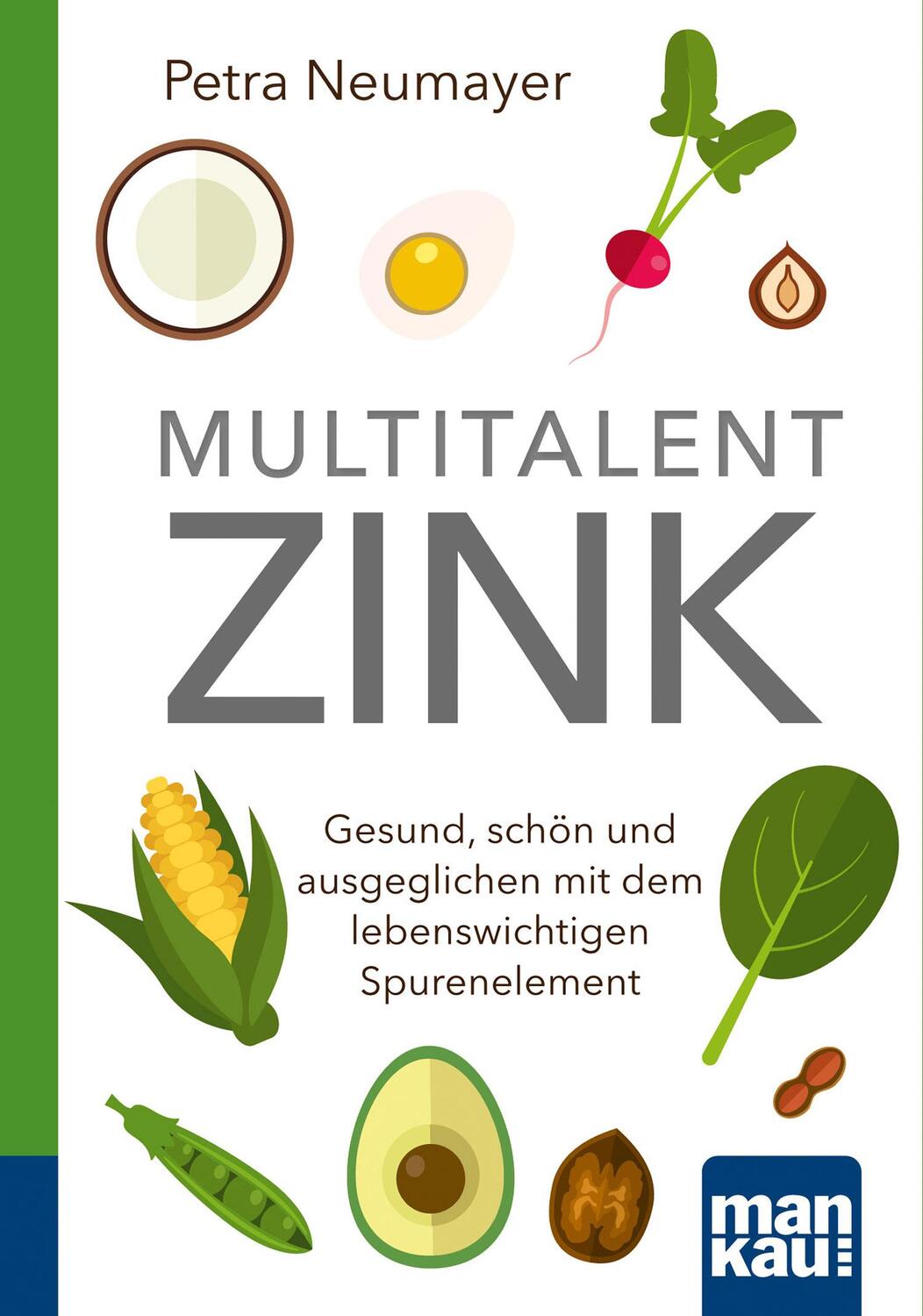 Cover: 9783863743178 | Multitalent Zink. Kompakt-Ratgeber | Petra Neumayer | Taschenbuch