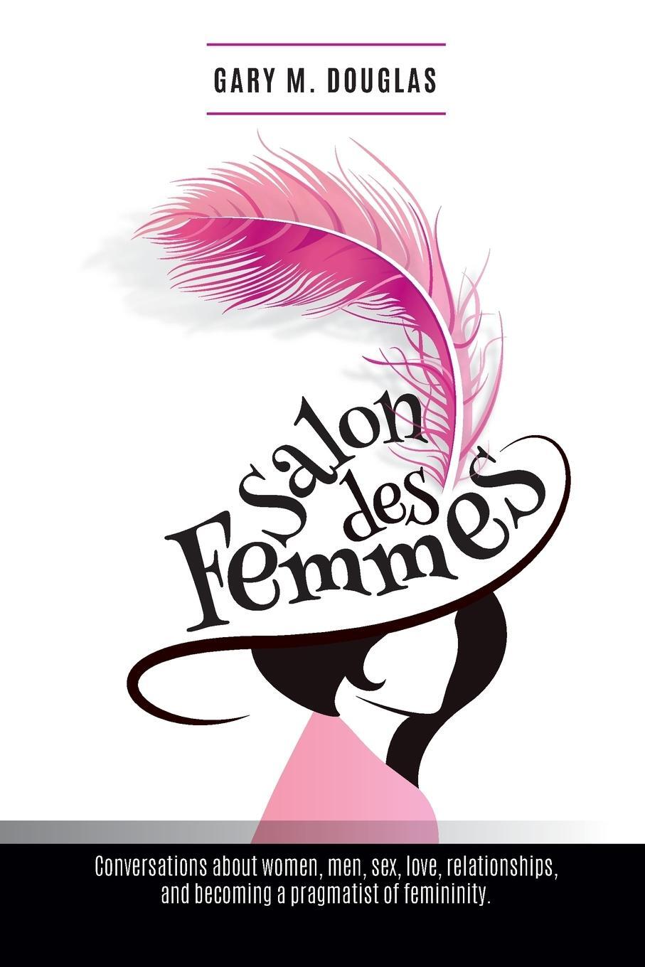 Cover: 9781939261854 | Salon Des Femmes | Gary M. Douglas | Taschenbuch | Paperback | 2014
