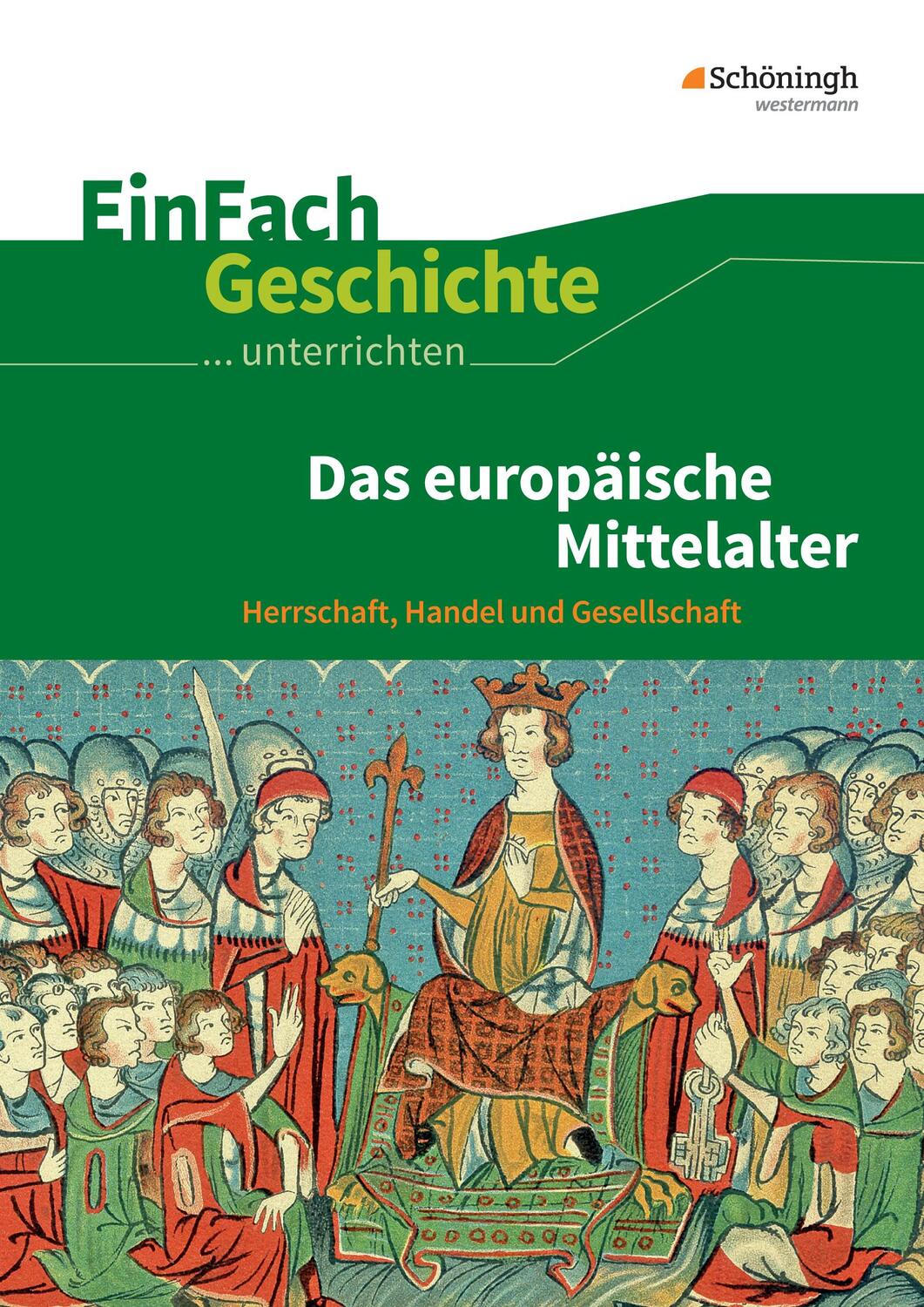 Cover: 9783140247313 | Mitttelalter. EinFach Geschichte Unterrichtsmodelle | Buch | Deutsch