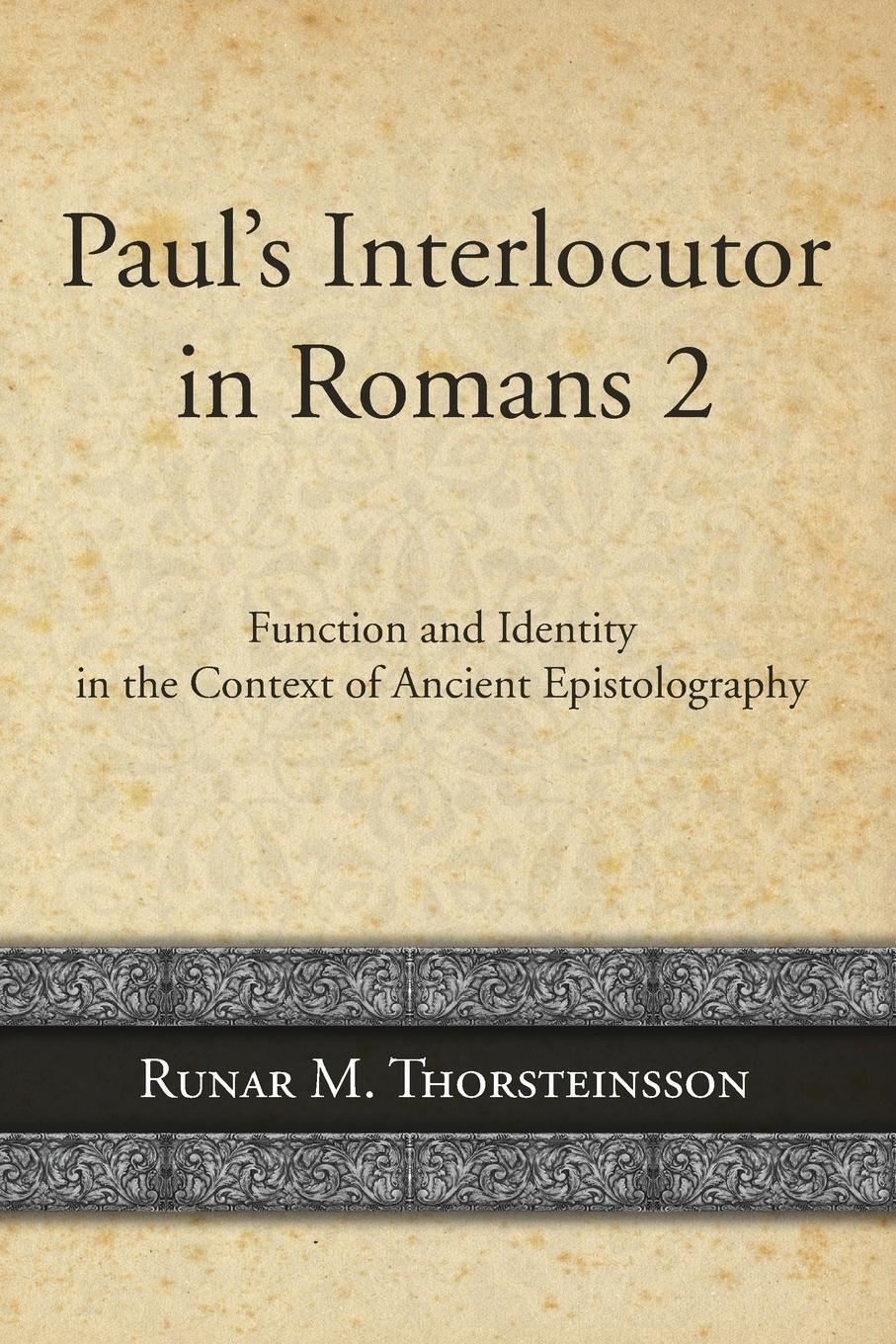 Cover: 9781498239981 | Paul's Interlocutor in Romans 2 | Runar Thorsteinsson | Taschenbuch